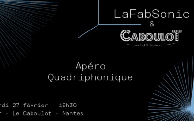 Apéro quadriphonique au Caboulot le 27 février à 19h
